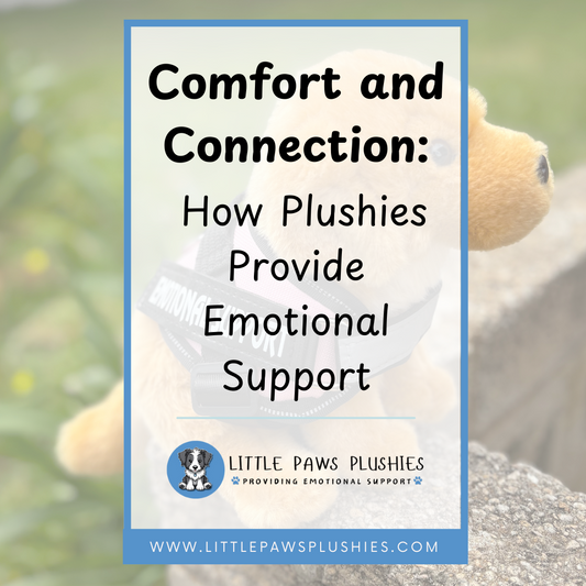 Comfort and Connection: How Plushies Provide Emotional Support