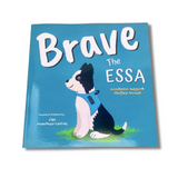 Front cover of Paperback children's picture book  -Brave The ESSA - a book about Emotional Support Stuffed Animals - ESSA