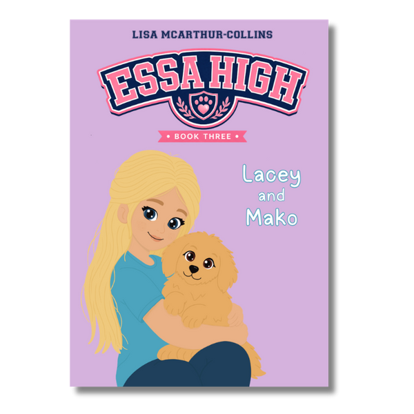 Front cover of the book 'Essa High: Book Three' by Lisa McArthur-Collins, featuring a lavender background with an illustration of a blonde girl holding a small tan dog.