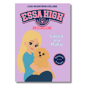 Front cover of the children's book 'Essa High: Lacey and Mako' by Lisa McArthur-Collins, featuring a lavender background with an illustrated blonde girl holding a small tan dog.