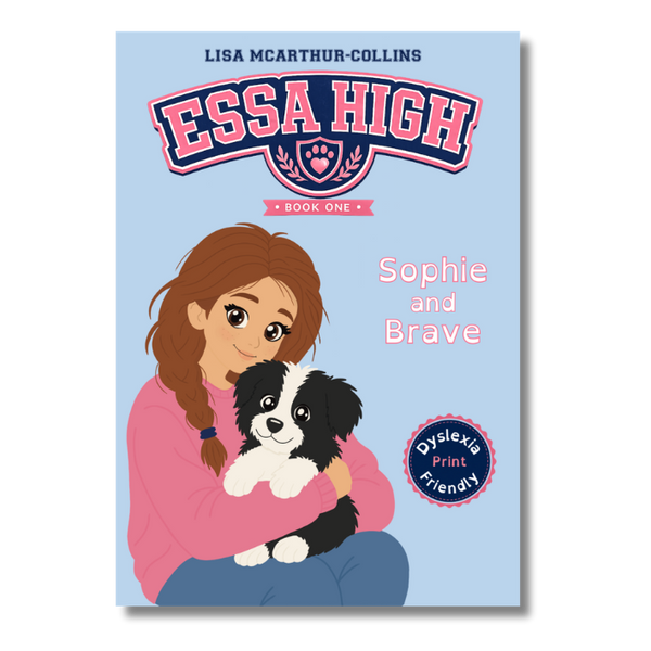 ESSA High: Sophie and Brave | Dyslexia-Friendly Edition | Paperback Book