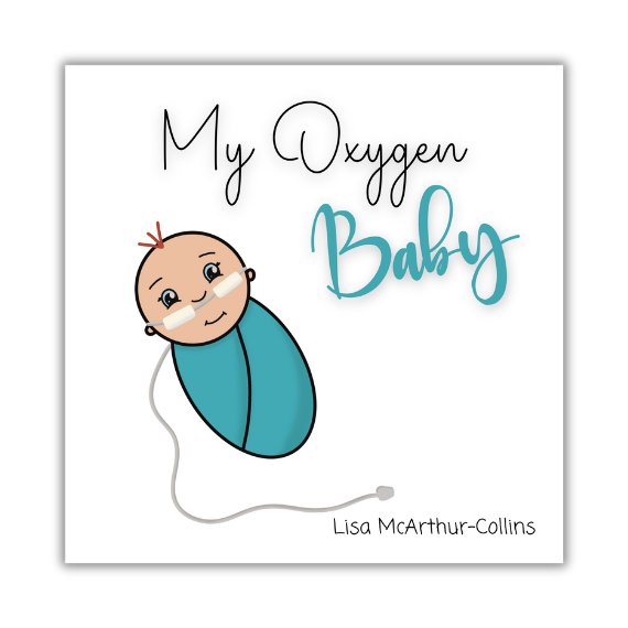 Front cover of a keepsake book for parents called My Oxygen Baby. Sleep apnea. Baby on oxygen. Nasal Cannulas