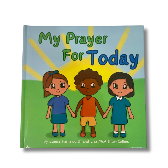 Front cover of hardcover a children's picture book called My Pray For Today by Little Wings Publishing